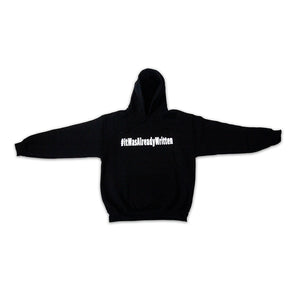 Open image in slideshow, IT WAS ALREADY WRITTEN - Exclusive Black Hoodie
